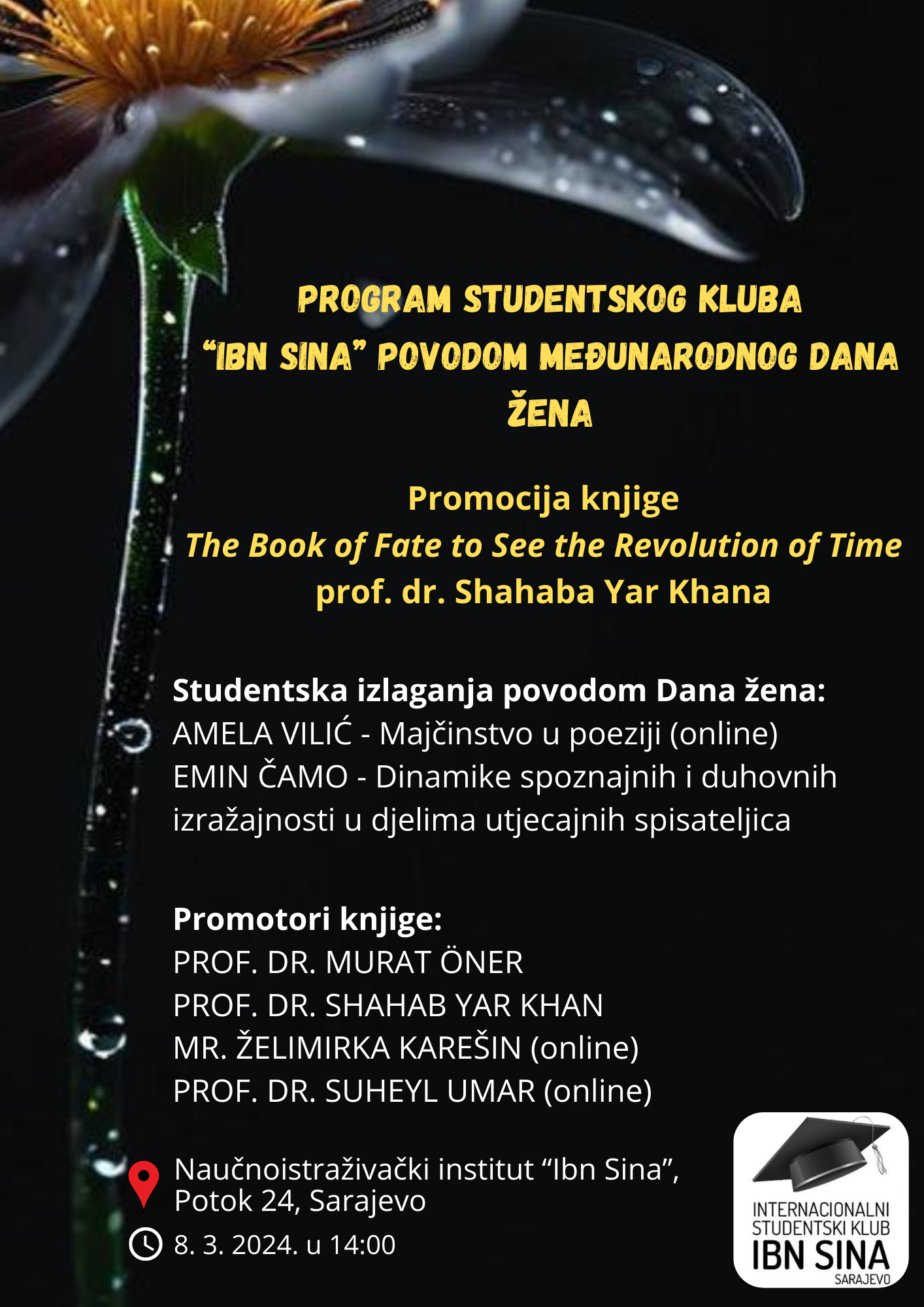 A Two Part Program of the International Students Club “Ibn Sina” on the Occasion of the International Women’s Day, and the Promotion of “The Book of Fate to See the Revolution of Time”, by Prof. Shahab Yar Khan phD